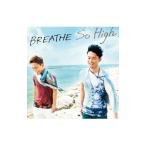 ＢＲＥＡＴＨＥ／Ｓｏ Ｈｉｇｈ ＴＹＰＥ Ａ