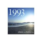 ｃｌａｓｓ ｗｉｔｈ Ｂａｔｔｌｅ Ｃｒｙ／１９９３