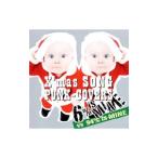 ６％ ｉｓ ＭＩＮＥ，９４％ ｉｓ ＭＩＮＥ／Ｘ’ｍａｓ ＳＯＮＧ ＰＵＮＫ−ＣＯＶＥＲＳ