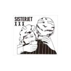 ＳＩＳＴＥＲ ＪＥＴ／ＸＸＸ