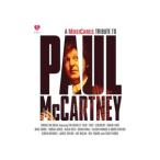 Blu-ray／Ａ ＭｕｓｉＣａｒｅｓ Ｔｒｉｂｕｔｅ Ｔｏ Ｐａｕｌ ＭｃＣａｒｔｎｅｙ