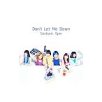 Ｇａｃｈａｒｉｃ Ｓｐｉｎ／Ｄｏｎ’ｔ Ｌｅｔ Ｍｅ Ｄｏｗｎ