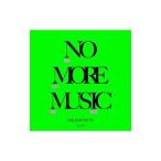 ＯＫＡＭＯＴＯ’Ｓ／ＮＯ ＭＯＲＥ ＭＵＳＩＣ