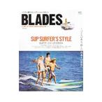 BLADES STAND UP PADDLE BOARD MAGAZINE Vol.11|= выпускать фирма 