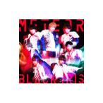 ＢＬＡＣＫ ＩＲＩＳ／ＭＥＴＥＯＲ（Ｂ盤）