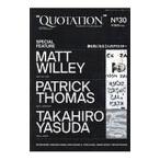 ＱＵＯＴＡＴＩＯＮ Ｗｏｒｌｄｗｉｄｅ Ｃｒｅａｔｉｖｅ Ｊｏｕｒｎａｌ ｎｏ．３０／ＭＡＴＯＩ ＰＵＢＬＩＳＨＩＮＧ
