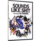 DVD／ＳＯＵＮＤＳ ＬＩＫＥ ＳＨＩＴ：ｔｈｅ ｓｔｏｒｙ ｏｆ Ｈｉ−ＳＴＡＮＤＡＲＤ／ＡＴＴＡＣＫ ＦＲＯＭ ＴＨＥ ＦＡＲ ＥＡＳＴ ３