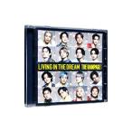 ＲＡＭＰＡＧＥ ｆｒｏｍ ＥＸＩＬＥ ＴＲＩＢＥ／ＬＩＶＩＮＧ ＩＮ ＴＨＥ ＤＲＥＡＭ