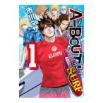 Ａ−ＢＯＵＴ！ ＳＵＲＦ 1／市川マサ
