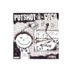 ポットショット／POTSHOT a GOGO