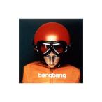  Bang * Bang |jute-m*jute-m