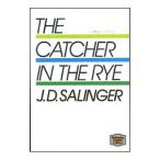 ＴＨＥ ＣＡＴＣＨＥＲ ＩＮ ＴＨＥ ＲＹＥ／Ｊ・Ｄ・サリンジャー