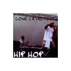 ＬＯＮＥ ＣＡＴＡＬＹＳＴＳ／ＨＩＰ ＨＯＰ