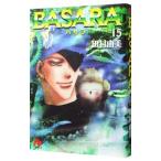 BASARA 15| Tamura . прекрасный 