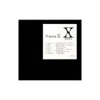 X（X JAPAN）／Trance X