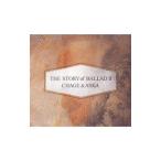 CHAGE＆ASKA／THE STORY of BALLAD 2