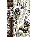 DVD|THE SINGER SHOW~THE TOUR OF MISIA 2005 SPECIAL LIMITED EDITION