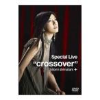 DVD／Ｓｐｅｃｉａｌ Ｌｉｖｅ“ＣＲＯＳＳＯＶＥＲ”