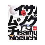 Ａ ｃｅｎｔｕｒｙ ｏｆ Ｉｓａｍｕ Ｎｏｇｕｃｈｉ