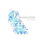 KASKADE|here&now
