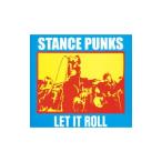 STANCE PUNKS／LET IT ROLL