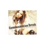 上木彩矢／Ｃｏｍｍｕｎｉｃａｔｉｏｎ Ｂｒｅａｋ