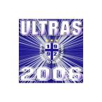 ULTRAS／ULTRAS 2006