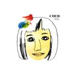 小谷美紗子／CATCH
