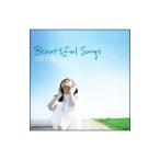 オムニバス／Ｂｅａｕｔｉｆｕｌ Ｓｏｎｇｓ 〜ココロデ キク ウタ〜