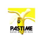 PASTIME／Band On The Run