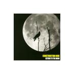 CONSTRUCTION  NINE／RETURN TO THE MOON