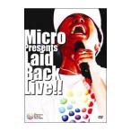 DVD|Micro presents Laid Back LIVE!!