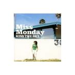 Miss Monday／KISS THE SKY
