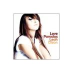 リア・ディゾン／Ｌｏｖｅ　Ｐａｒａｄｏｘ　