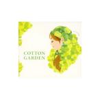 Cotton Garden／Cotton Garden