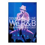 DVD／DOUBLE BEST LIVE We R＆B TOUR FINAL＠STUDIO COAST 限定盤
