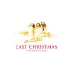 Foxxi misQ／LAST CHRISTMAS（mash up by Foxxi misQ） 初回限定盤