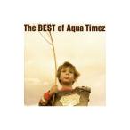 ショッピングBEST Aqua Timez／The Best of Aqua Timez