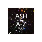 アッシュ／Ａ−Ｚ ヴォリューム１ 初回限定盤