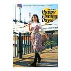 .... тот Happy Fishing Days!|.....