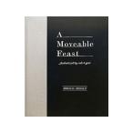 A Moveable Feast／カリ≠ガリ