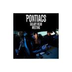 PONTIACS／GALAXY HEAD MEETING 限定盤