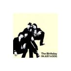 Birthday／I’M JUST A DOG