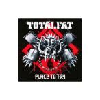 TOTALFAT／Place to Try 初回生産限定盤