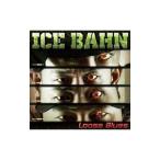 ICE BAHN／Loose Blues