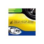  сборник |TOKYO MOTOR SHOW COMPILATION REMIX-TOKYO MOTOR SHOW 2011 OFFICIAL ALBUM Remixed by Piston Nishizawa-