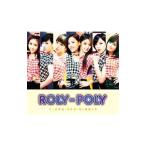 Ｔ−ＡＲＡ／Ｒｏｌｙ−Ｐｏｌｙ（Ｊａｐａｎｅｓｅ ｖｅｒ．） 初回限定盤Ｂ