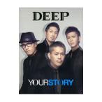 DEEP／YOUR STORY 初回限定盤