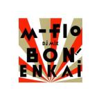 m−flo／m−flo DJ MIX“BON！ENKAI”