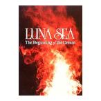 LUNA SEA The Beginning of the Dream／ロッキング・オン